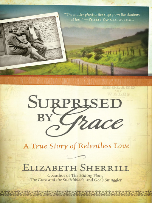 Title details for Surprised by Grace by Elizabeth Sherrill - Available